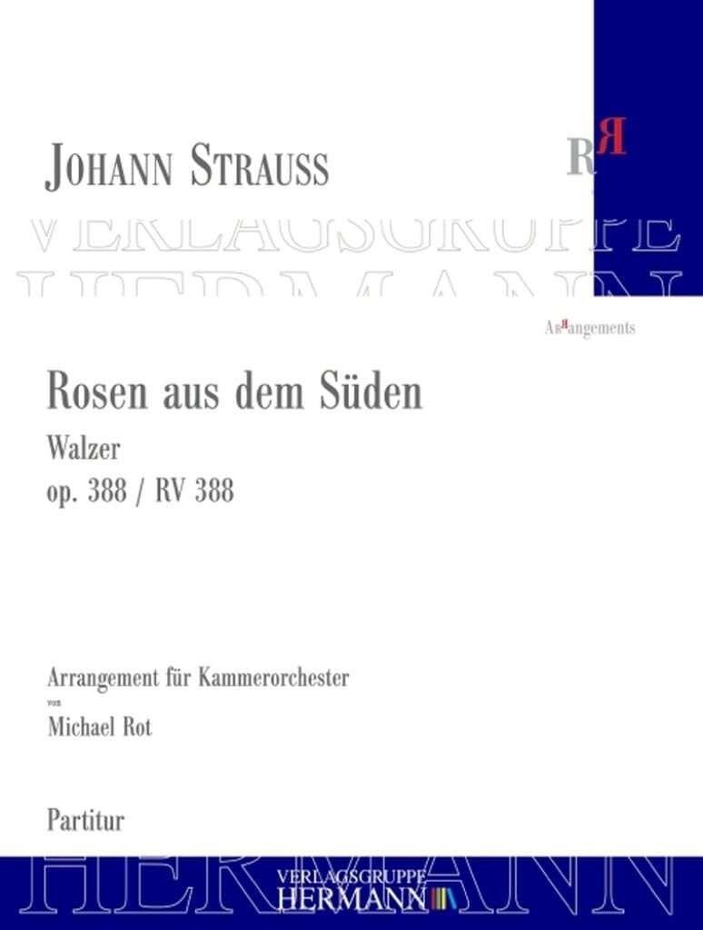 Rosen aus dem Süden op. 388 RV 388